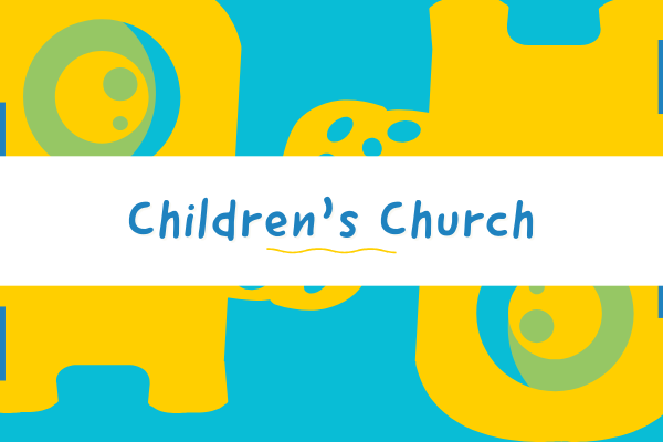 Children’s Church-5th Sunday